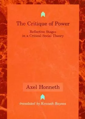 Couverture du produit · The Critique of Power: Reflective Stages in a Critical Social Theory (Studies in Contemporary German Social Thought)