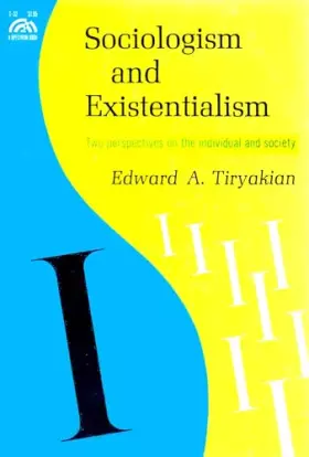 Couverture du produit · Sociologism and Existentialism: Two Perspectives on the Individual and Society (A Spectrum Book)