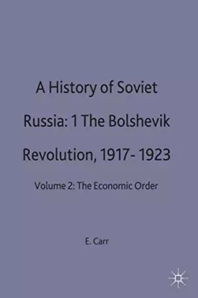 Couverture du produit · A History of Soviet Russia: The Bolshevik Revolution, 1917-23 Pt.1