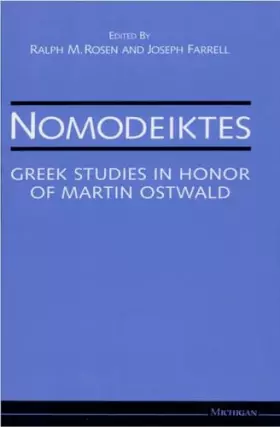Couverture du produit · Nomodeiktes: Greek Studies in Honor of Martin Ostwald