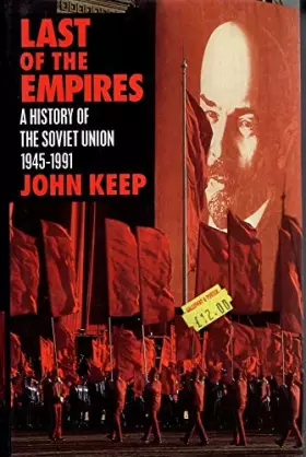 Couverture du produit · Last of the Empires: A History of the Soviet Union, 1945-1991