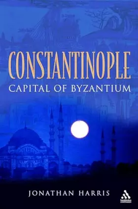 Couverture du produit · Constantinople: Capital of Byzantium