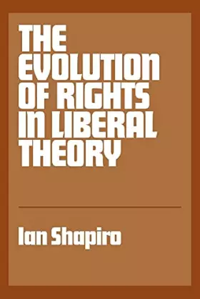 Couverture du produit · The Evolution of Rights in Liberal Theory