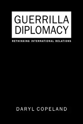 Couverture du produit · Guerrilla Diplomacy: Rethinking International Relations
