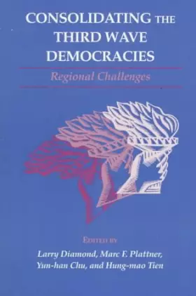 Couverture du produit · Consolidating the Third Wave Democracies: Regional Challenges (Volume 2) (A Journal of Democracy Book)