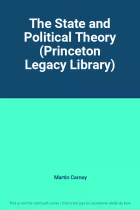 Couverture du produit · The State and Political Theory (Princeton Legacy Library)