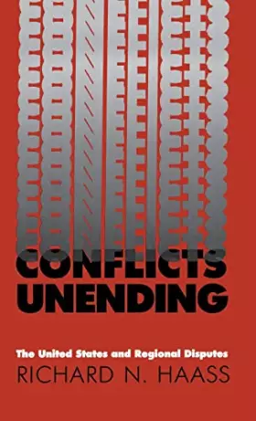 Couverture du produit · Conflicts Unending: The United States and Regional Disputes