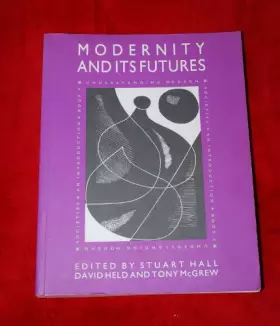 Couverture du produit · Modernity and Its Futures: Understanding Modern Societies