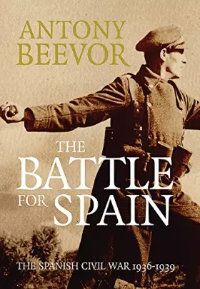 Couverture du produit · The Battle for Spain: The Spanish Civil War 1936-1939
