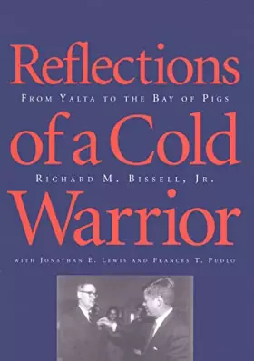 Couverture du produit · Reflections of a Cold Warrior: From Yalta to the Bay of Pigs