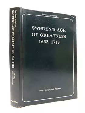 Couverture du produit · Sweden's age of greatness, 1632-1718, (Problems in focus series)
