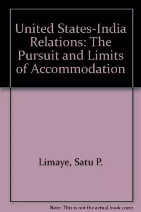 Couverture du produit · U.s.-indian Relations: The Pursuit Of Accommodation