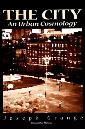 Couverture du produit · The City: An Urban Cosmology