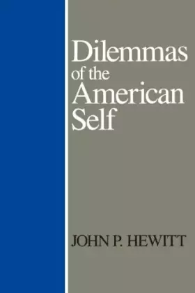 Couverture du produit · Dilemmas of the American Self