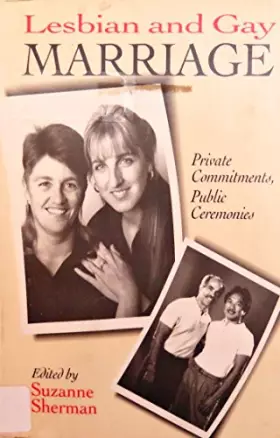 Couverture du produit · Lesbian and Gay Marriage: Private Commitments, Public Ceremonies