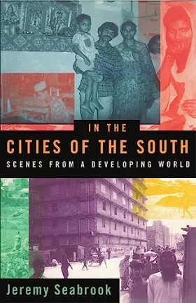 Couverture du produit · In the Cities of the South: Scenes from a Developing World
