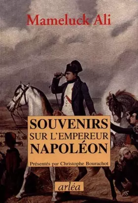 Couverture du produit · Souvenirs sur l'empereur Napoléon