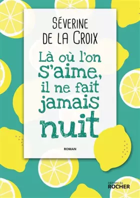 Couverture du produit · Là où l'on s'aime, il ne fait jamais nuit