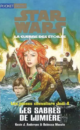 Couverture du produit · Star Wars. Les jeunes chevaliers Jedi, la guerre des étoiles, les sabres de lumière