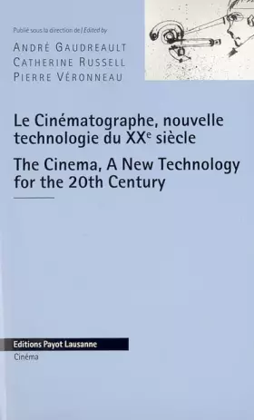 Couverture du produit · Cinématographe, nouvelle technologie du XXe siècle