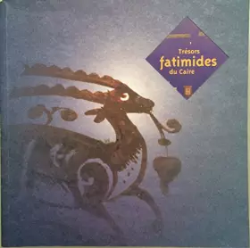 Couverture du produit · Trésors fatimides du Caire