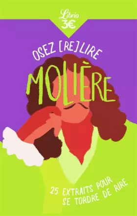 Couverture du produit · Osez (re)lire Molière: 25 extraits pour se tordre de rire