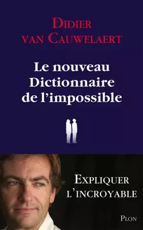 Couverture du produit · Le nouveau dictionnaire de l'impossible