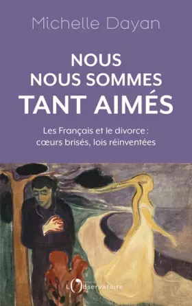 Couverture du produit · Nous nous sommes tant aimés: Les Français et le divorce : coeurs brisés, lois réinventées