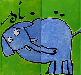 Couverture du produit · Si les elephants avaient deux pattes