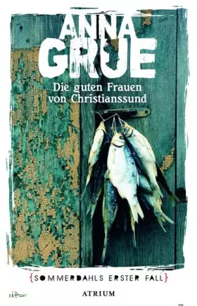 Couverture du produit · Die guten Frauen von Christianssund: Sommerdahls erster Fall (Dan Sommerdahl)