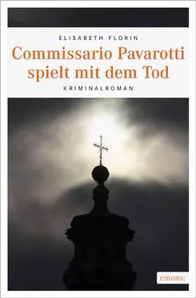 Couverture du produit · Commissario Pavarotti spielt mit dem Tod: Kriminalroman (Commissario Pavarotti, Lissie von Spiegel)
