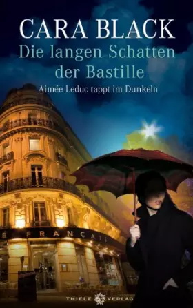 Couverture du produit · Die langen Schatten der Bastille: Aimée Leduc tappt im Dunkeln (Cara Black Paris-Krimis, Band 2)