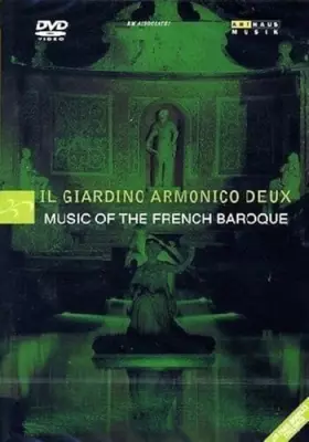 Couverture du produit · Il Giardino Armonico Deux - Music Of The French Baroque [jewel_box]