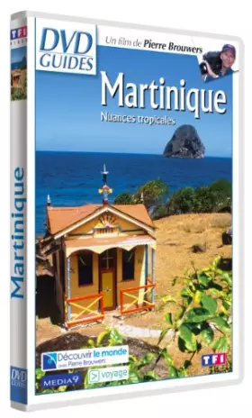 Couverture du produit · DVD Guides : Martinique, nuances tropicales
