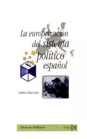 Couverture du produit · La europeización del sistema político español.: 174 (Fundamentos)