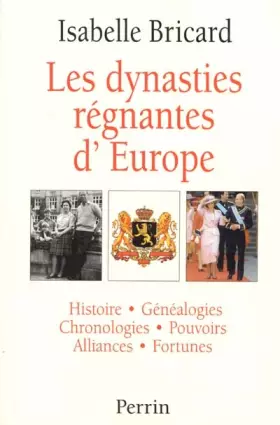 Couverture du produit · Les dynasties régnantes en Europe
