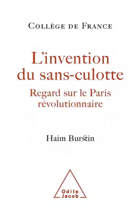 Couverture du produit · L'invention des sans-culotte : Regards sur le Paris révolutionnaire
