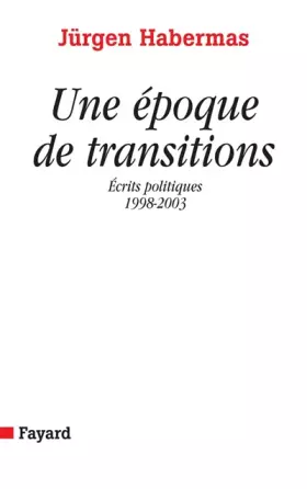 Couverture du produit · Une époque de transitions : (1998-2003)