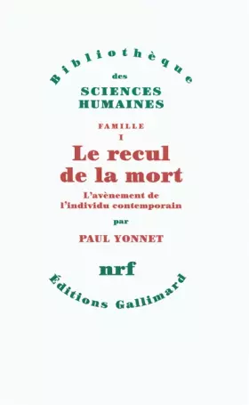 Couverture du produit · Famille, I : Le recul de la mort: L'avènement de l'individu contemporain
