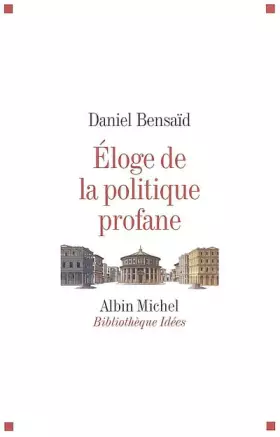 Couverture du produit · Eloge de la politique profane