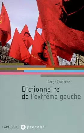 Couverture du produit · Dictionnaire de l'extrême gauche
