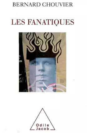 Couverture du produit · Les Fanatiques: La folie de croire