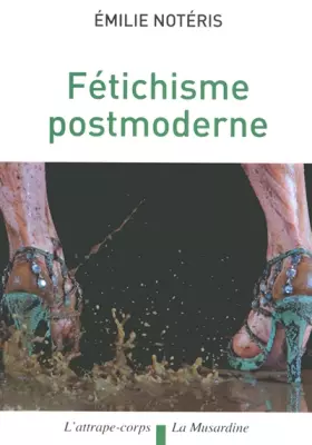 Couverture du produit · Fétichisme post-moderne - Métaphores