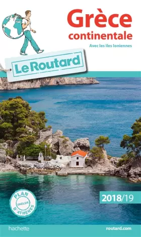 Couverture du produit · Guide du Routard Grèce continentale 2018/19: (avec les îles Ioniennes)