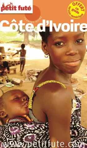 Couverture du produit · Guide Côte d'Ivoire 2015 Petit Futé