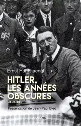 Couverture du produit · Hitler, Les années obscures. Mémoires
