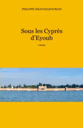Couverture du produit · Sous les Cyprès d'Eyoub