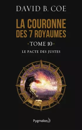 Couverture du produit · La couronne des 7 royaumes, Tome 10 : Le pacte des justes