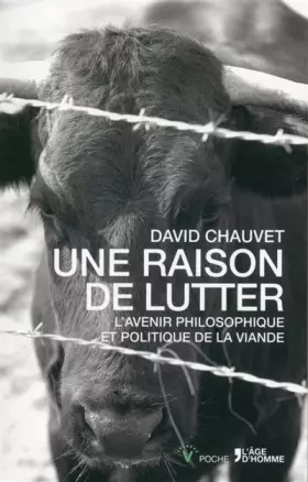 Couverture du produit · Une raison de lutter - L'avenir philosophique et politique de la viande