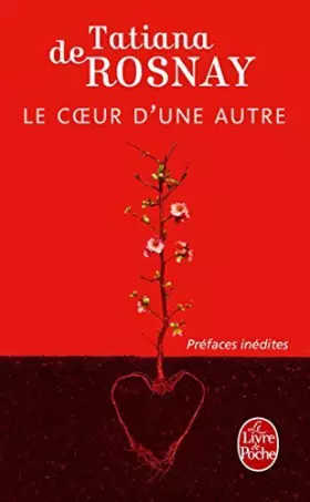 Couverture du produit · Le Coeur d'une autre de Tatiana de Rosnay (2009) Poche